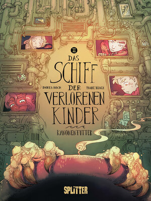 cover image of Das Schiff der verlorenen Kinder. Band 2